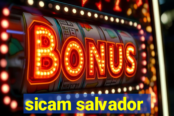 sicam salvador